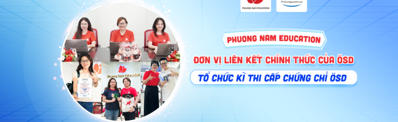 Phuong Nam Education tổ chức kỳ thi cấp Chứng chỉ năng lực tiếng Đức ÖSD 