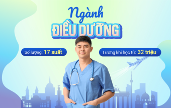 Chọn du học nghề Đức ngành Điều dưỡng, miễn học phí, vừa học vừa làm, lương từ 32 triệu