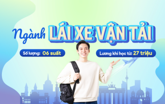 06 suất du học nghề Lái xe vận tải tại Đức - Miễn học phí, hỗ trợ tiền nhà và lệ phí thi hạng C/CE