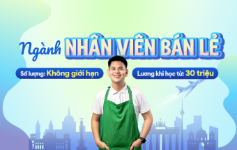 Trở thành Nhân viên bán lẻ tại Đức - Miễn học phí - Miễn CMTC - Nhận lương từ 30 triệu đồng