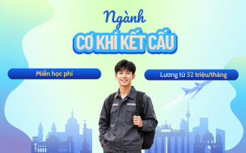 Du học nghề Đức ngành Cơ khí kết cấu, nhập học ngay 09.2026